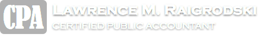 Lawrence M. Raigrodski CPA